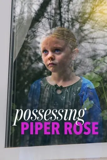 Possessing Piper Rose movie poster - Rated 4.9/10