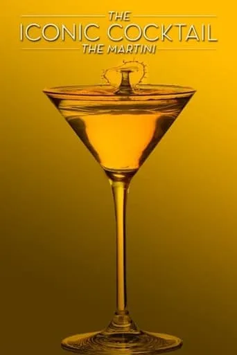 The Martini: The Iconic Cocktail movie poster - Entertainment content