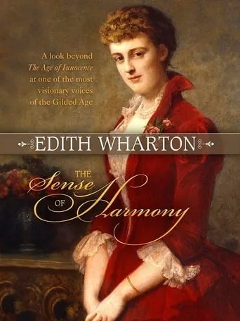 Edith Wharton: The Sense of Harmony movie poster - Entertainment content