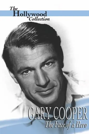 Gary Cooper: The Face of a Hero movie poster - Rated 7/10
