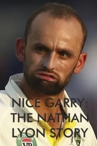 Nice Garry: The Nathan Lyon Story movie poster - Rated 10/10