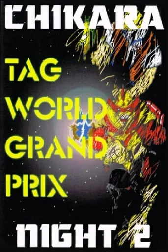 CHIKARA Tag World Grand Prix 2005 - Night 2 movie poster - Entertainment content