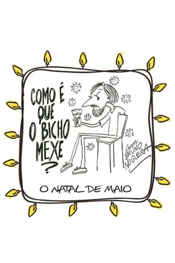 Como é que o Bicho Mexe - O Natal de Maio movie poster - Entertainment content