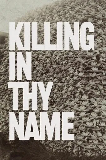 Rage Against the Machine - Killing in Thy Name movie poster - Rated 7/10