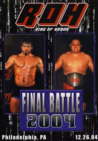 ROH: Final Battle 2004 movie poster - Entertainment content