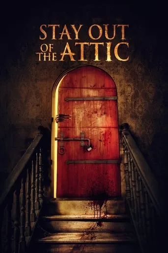 Stay Out of the Attic movie poster - Rated 5.6/10