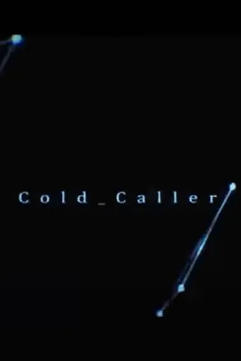 Cold Caller movie poster - Rated 7/10