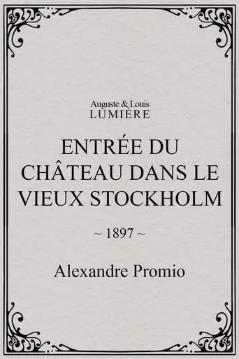 Entrée du château dans le vieux Stockholm movie poster - Rated 7/10