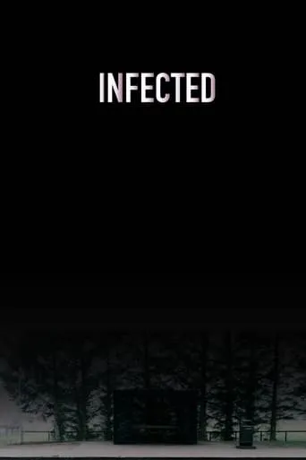 Infected movie poster - Entertainment content