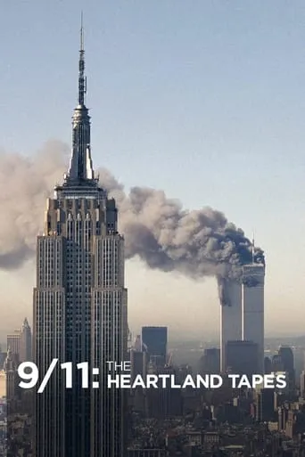 9/11: The Heartland Tapes movie poster - Rated 6.5/10