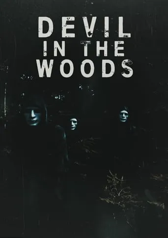 Devil in the Woods movie poster - Rated 3/10