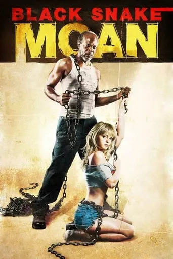 Black Snake Moan movie poster - Rated 6.8/10