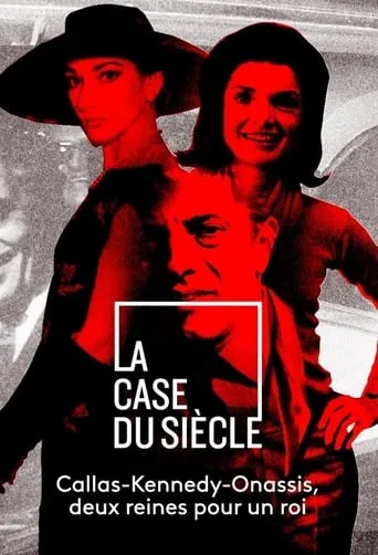 Callas, Kennedy, Onassis : Deux reines pour un roi movie poster - Entertainment content