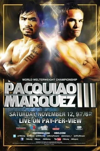 Manny Pacquiao vs. Juan Manuel Marquez III movie poster - Entertainment content