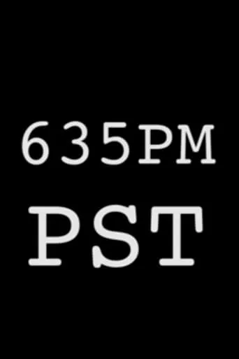 635PM PST movie poster - Rated 3/10