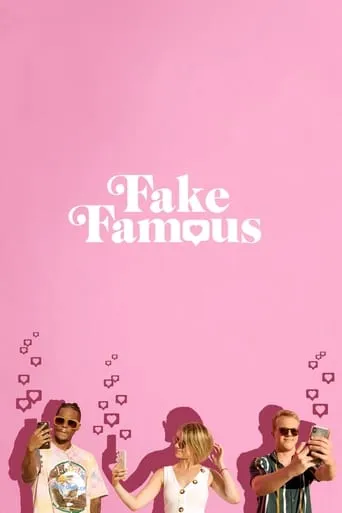 Fake Famous movie poster - Rated 7.2/10