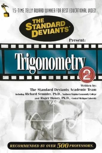 The Standard Deviants: The Twisted World of Trigonometry, Part 2 movie poster - Entertainment content