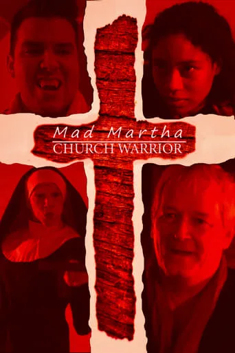Mad Martha: Church Warrior movie poster - Entertainment content