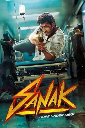 Sanak movie poster - Rated 6.3/10
