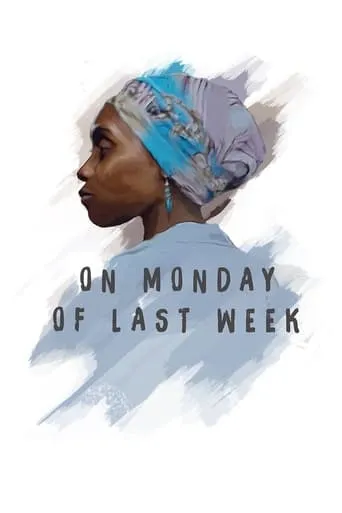 On Monday of Last Week movie poster - Entertainment content