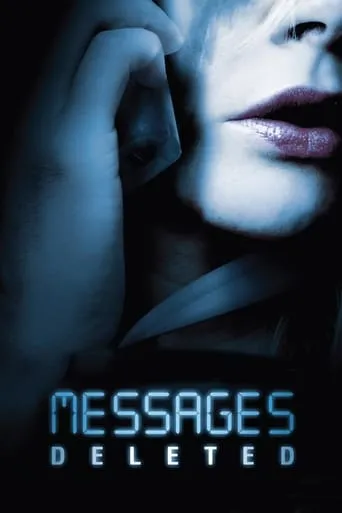Messages Deleted movie poster - Rated 5.4/10