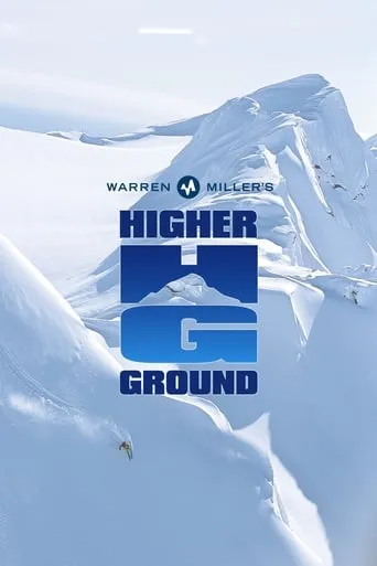 Warren Miller's Higher Ground movie poster - Rated 4.2/10