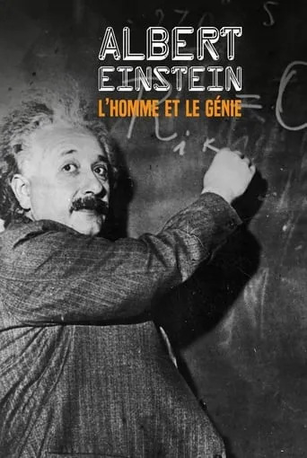 Albert Einstein: l'homme et le génie movie poster - Rated 7/10