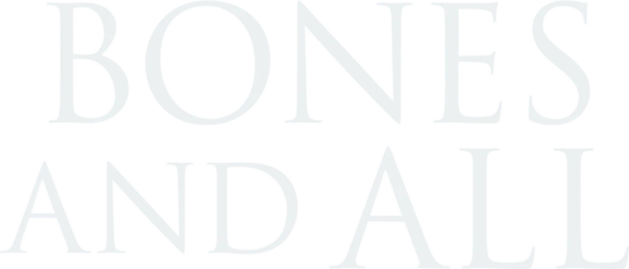 Bones and All