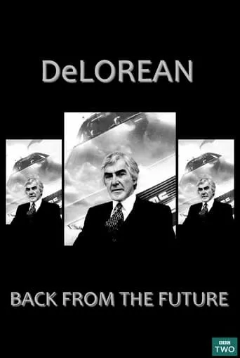 DeLorean: Back from the Future movie poster - Entertainment content