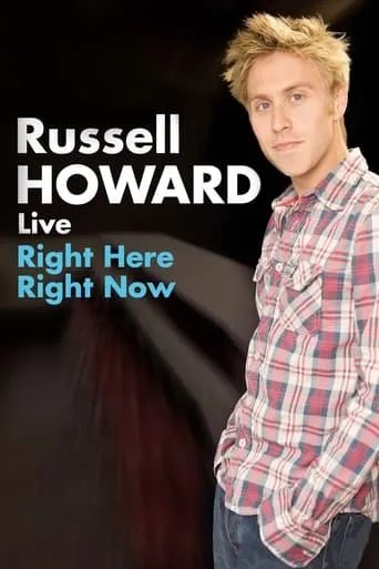 Russell Howard: Right Here Right Now movie poster - Rated 6.455/10