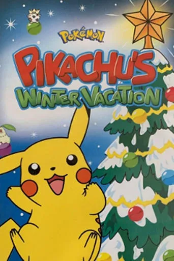 Pokémon: Pikachu's Winter Vacation movie poster - Rated 7/10