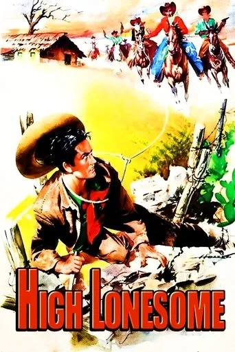 High Lonesome movie poster - Rated 5.1/10