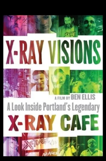X-Ray Visions: A Look Inside Portland's Legendary X-Ray Cafe movie poster - Entertainment content
