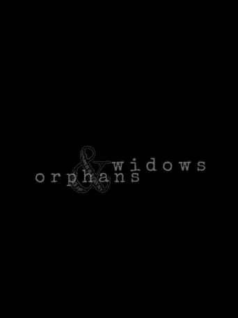 Widows & Orphans movie poster - Entertainment content