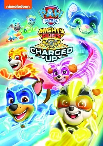 Paw Patrol: Mighty Pups Charged Up movie poster - Rated 9/10