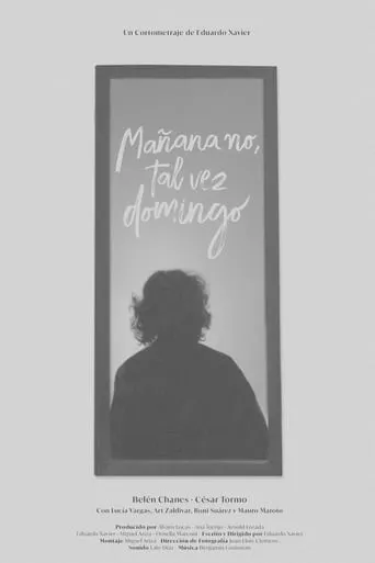 Mañana no, tal vez domingo movie poster - Entertainment content