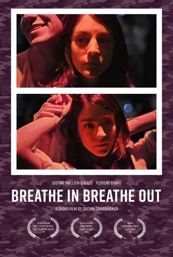 Breathe In Breathe Out movie poster - Entertainment content