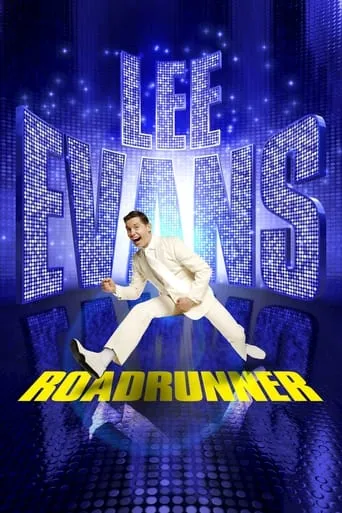 Lee Evans: Roadrunner movie poster - Rated 7.8/10