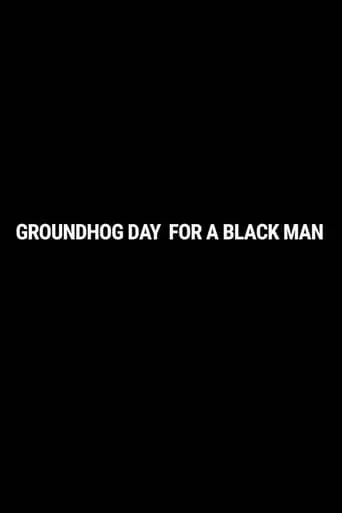 Groundhog Day for a Black Man movie poster - Rated 7/10