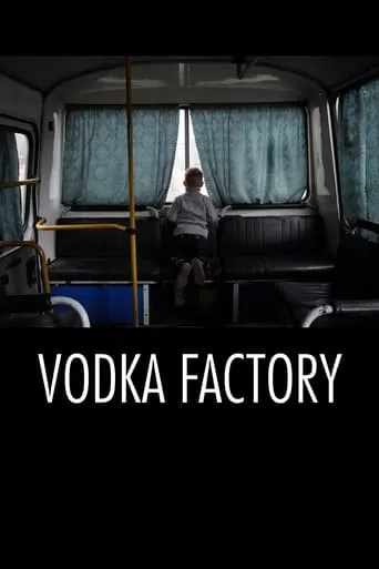 Vodka Factory movie poster - Rated 5.2/10