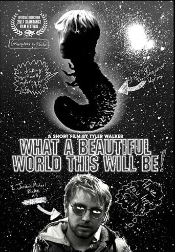 What a Beautiful World This Will Be movie poster - Entertainment content