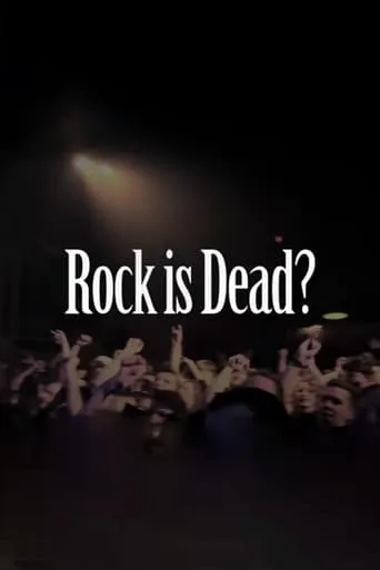 Rock is Dead? movie poster - Entertainment content