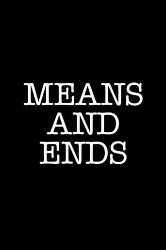 Means and Ends movie poster - Entertainment content