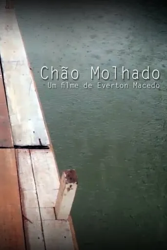 Chão Molhado movie poster - Entertainment content
