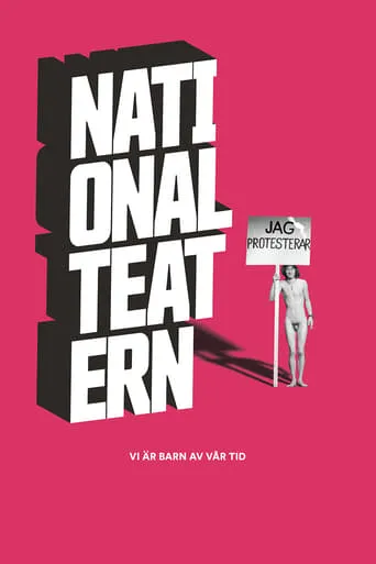 Vi är barn av vår tid - En film om Nationalteatern movie poster - Rated 7/10