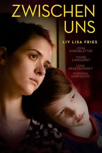 Zwischen uns movie poster - Rated 6.2/10