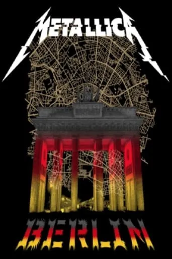 Metallica - Live in Berlin 2019 movie poster - Rated 8.5/10