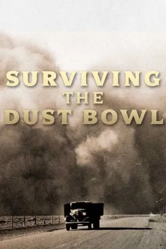 Surviving the Dust Bowl movie poster - Entertainment content