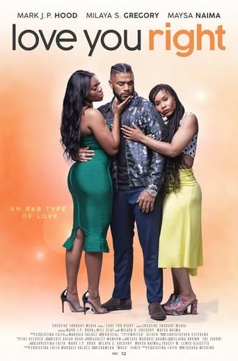 Love You Right: An R&B Musical movie poster - Entertainment content