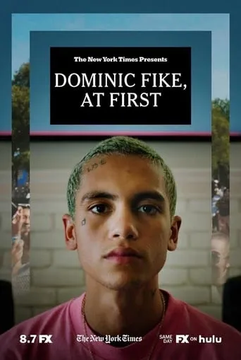 Dominic Fike, At First movie poster - Rated 6/10